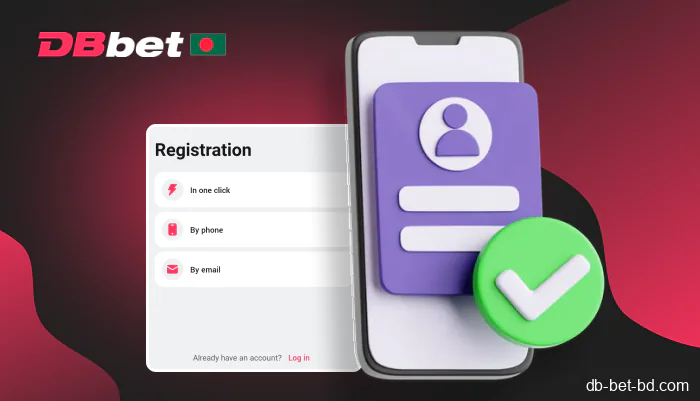 DBbet app registration process in Bangladesh